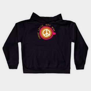 Make Latte, Not War Kids Hoodie